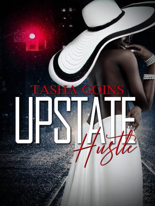 Title details for Upstate Hustle by Tasha Goins - Available